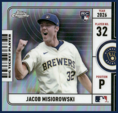 2026 Topps Chrome Big Ticket Players Jacob Misiorowski #BTP-2