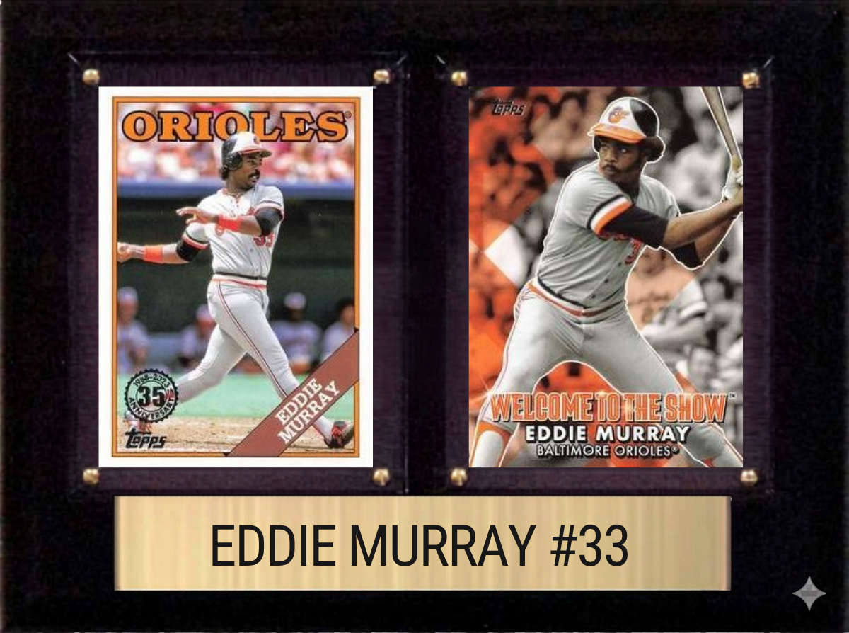 Eddie Murray Baltimore Orioles Hall of Fame Fan Gift Plaque 6x8 2 Cards Topps, Bowman 2024 2025 2026