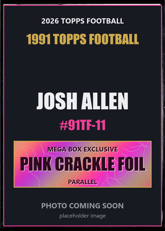 Josh Allen 91TF-11 2026 Topps Football 1991 Topps Football Pink Crackle Foil