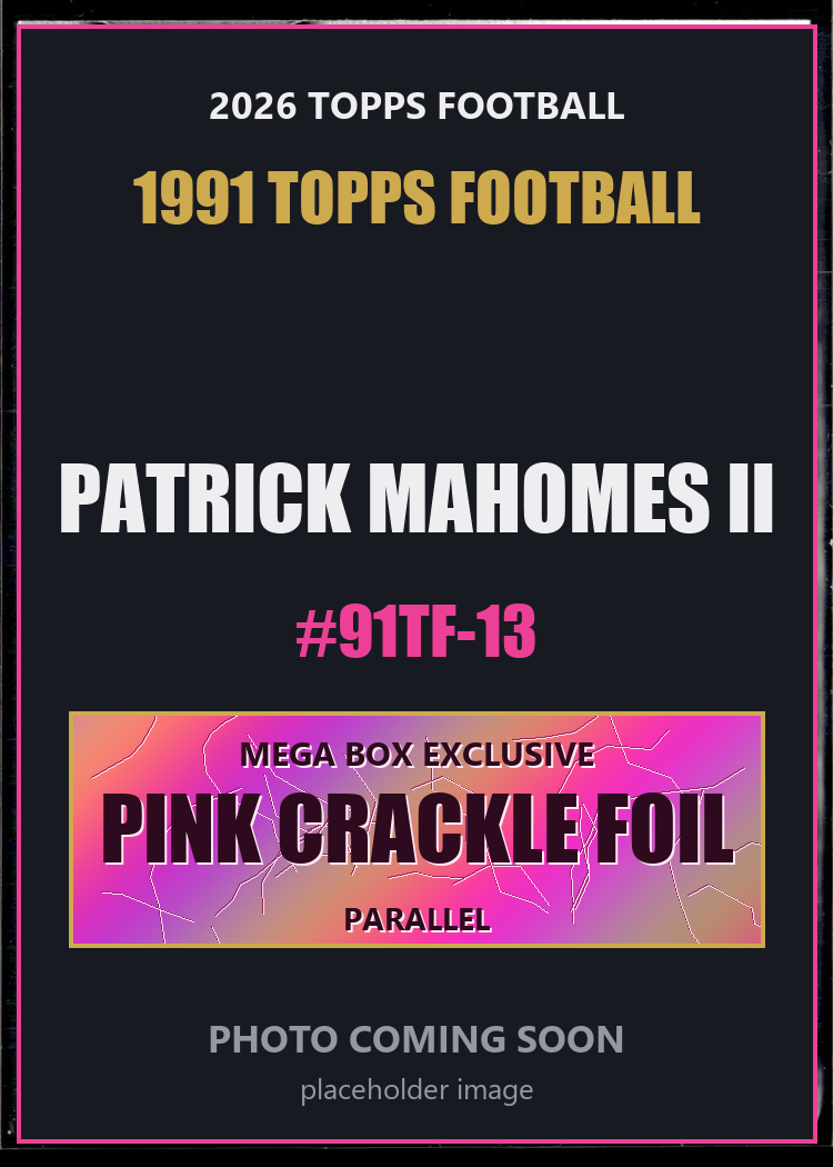 Patrick Mahomes II 91TF-13 2026 Topps Football 1991 Topps Football Pink Crackle Foil