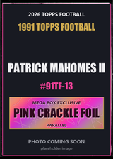 2026 Topps Football Patrick Mahomes II 1991 Topps Football #91TF-13 Pink Crackle Foil