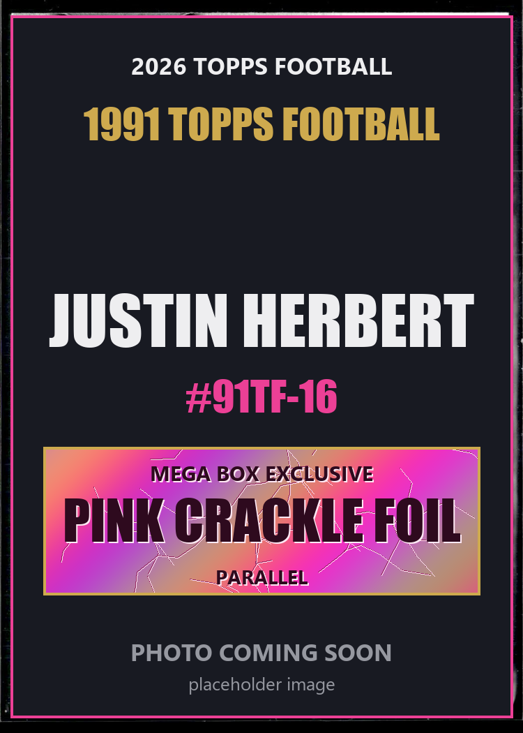 Justin Herbert 91TF-16 2026 Topps Football 1991 Topps Football Pink Crackle Foil