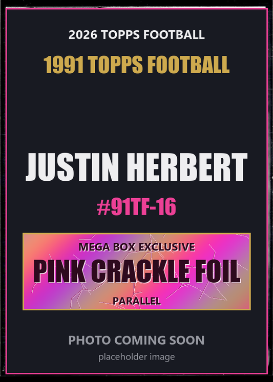 Justin Herbert 91TF-16 2026 Topps Football 1991 Topps Football Pink Crackle Foil