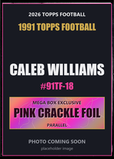 2026 Topps Football Caleb Williams 1991 Topps Football #91TF-18 Pink Crackle Foil