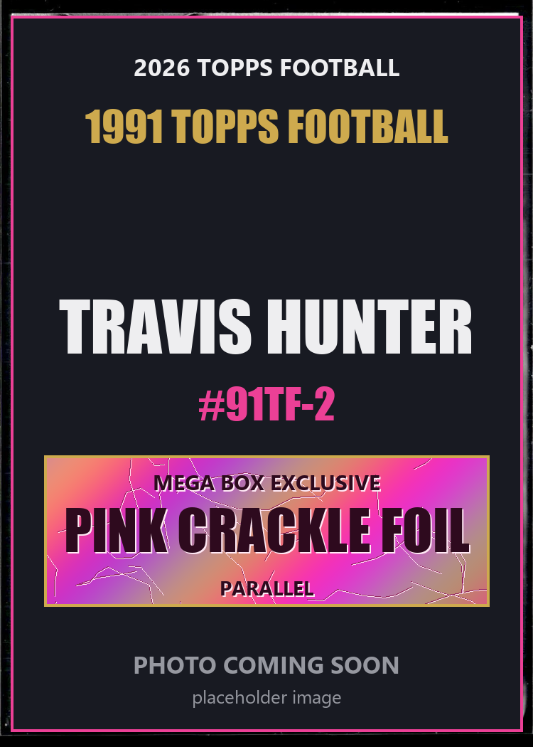 Travis Hunter 91TF-2 2026 Topps Football 1991 Topps Football Pink Crackle Foil
