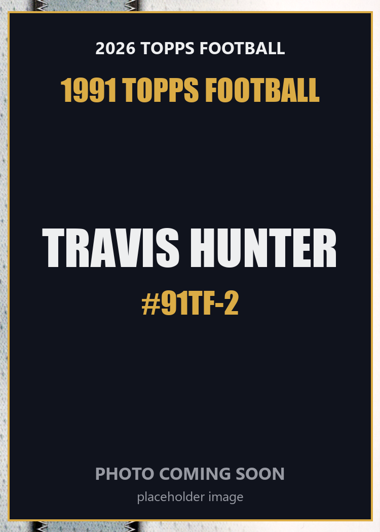 2026 Topps Football Travis Hunter 1991 Topps Football #91TF-2