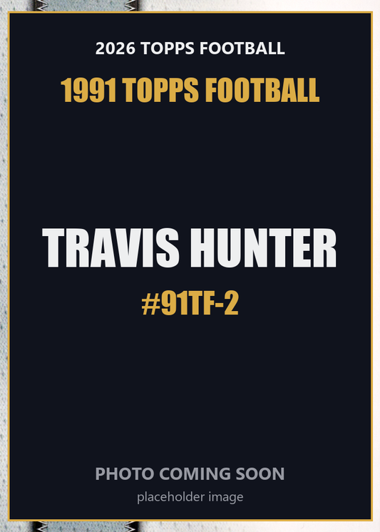 2026 Topps Football Travis Hunter 1991 Topps Football #91TF-2