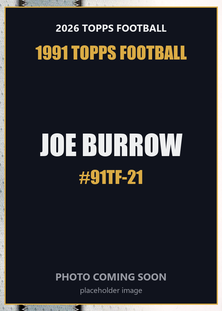 2026 Topps Football Joe Burrow 1991 Topps Football #91TF-21