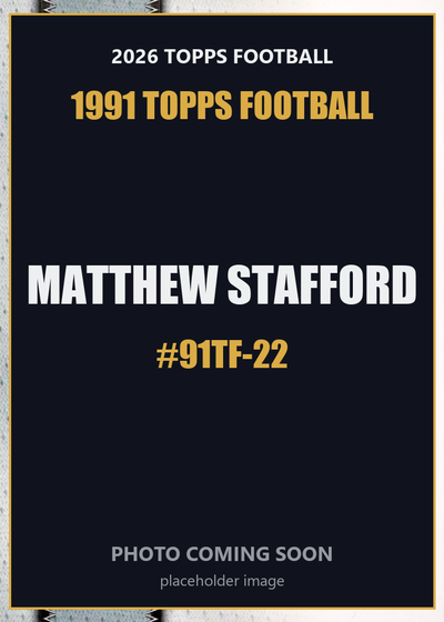 2026 Topps Football Matthew Stafford 1991 Topps Football #91TF-22