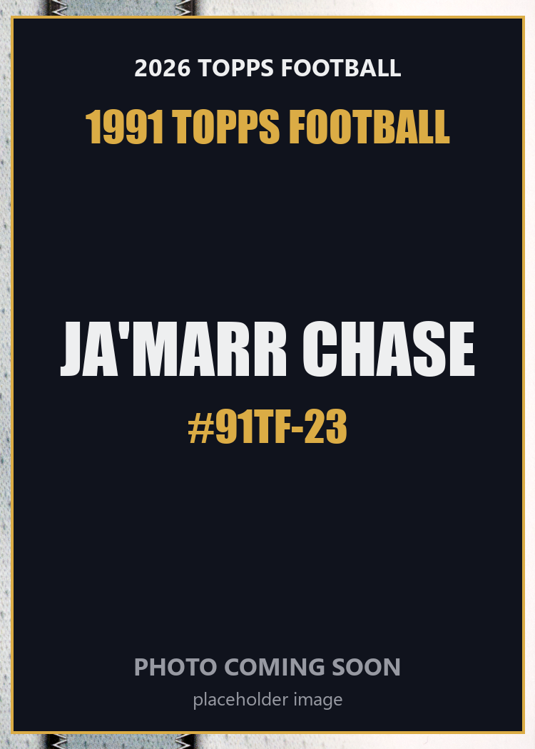 2026 Topps Football Ja'Marr Chase 1991 Topps Football #91TF-23