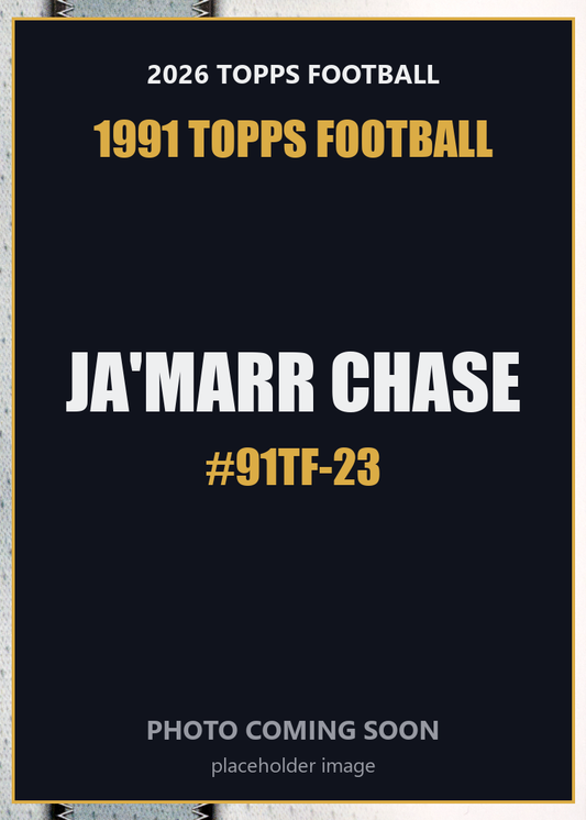 2026 Topps Football Ja'Marr Chase 1991 Topps Football #91TF-23
