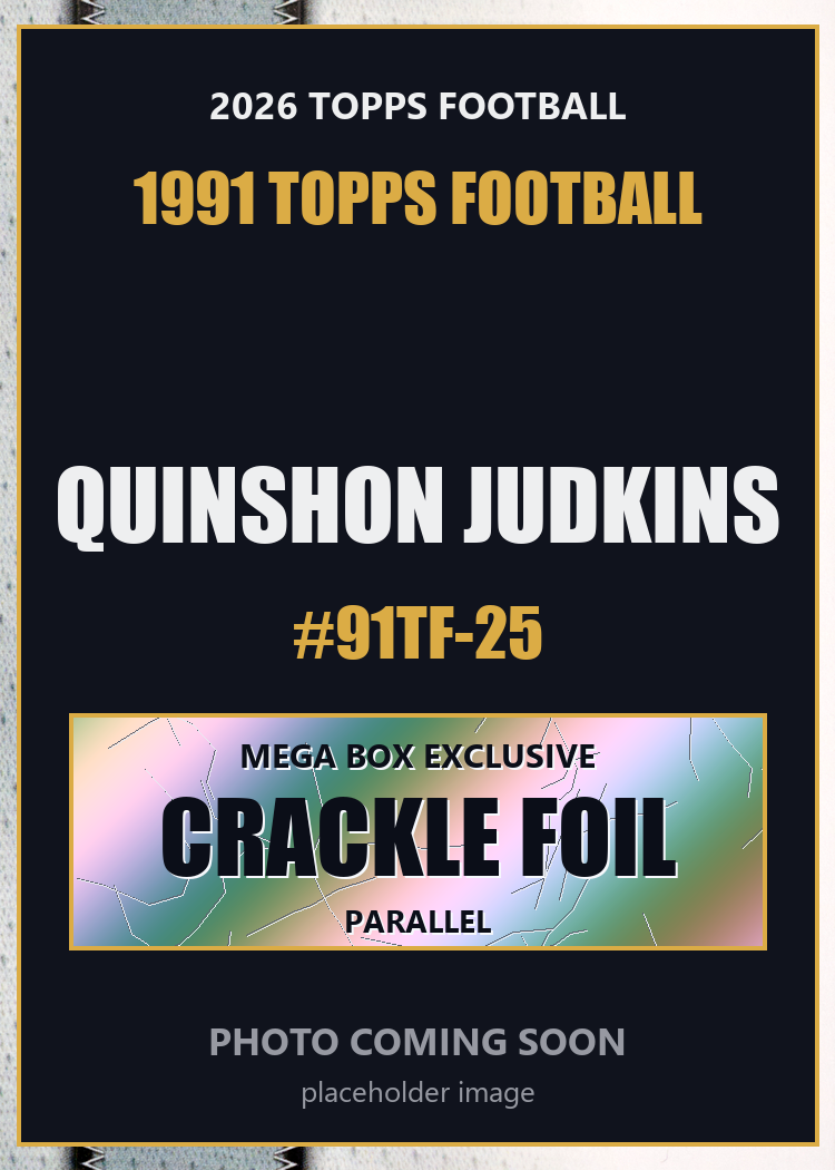 2026 Topps Football Quinshon Judkins 1991 Topps Football #91TF-25 Mega Box Crackle Foil