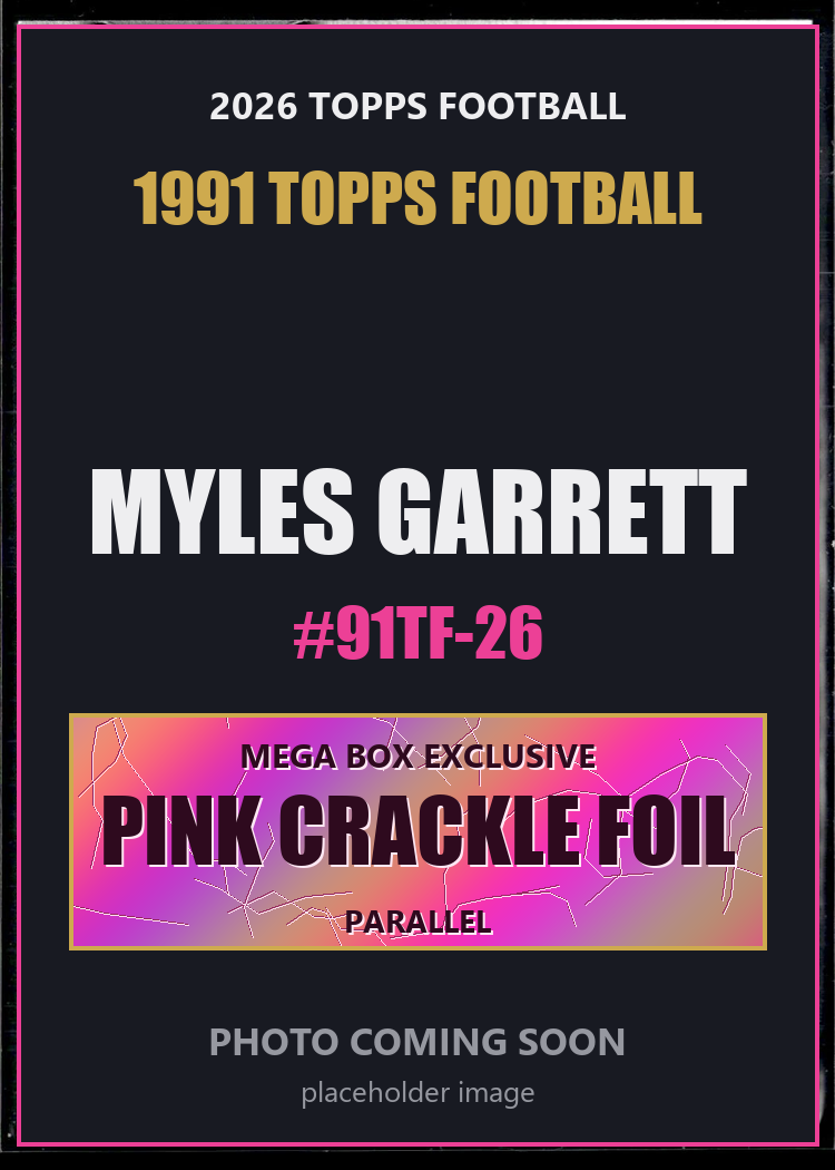 Myles Garrett 91TF-26 2026 Topps Football 1991 Topps Football Pink Crackle Foil