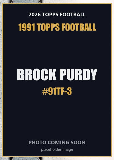 2026 Topps Football Brock Purdy 1991 Topps Football #91TF-3