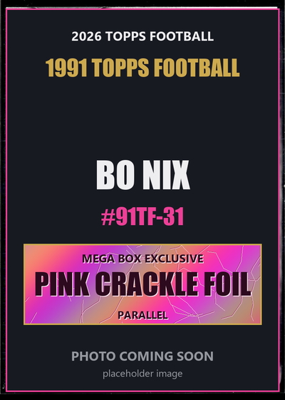 Bo Nix 91TF-31 2026 Topps Football 1991 Topps Football Pink Crackle Foil