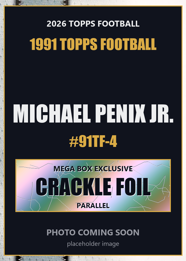 2026 Topps Football Michael Penix Jr. 1991 Topps Football #91TF-4 Mega Box Crackle Foil