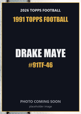 2026 Topps Football Drake Maye 1991 Topps Football #91TF-46