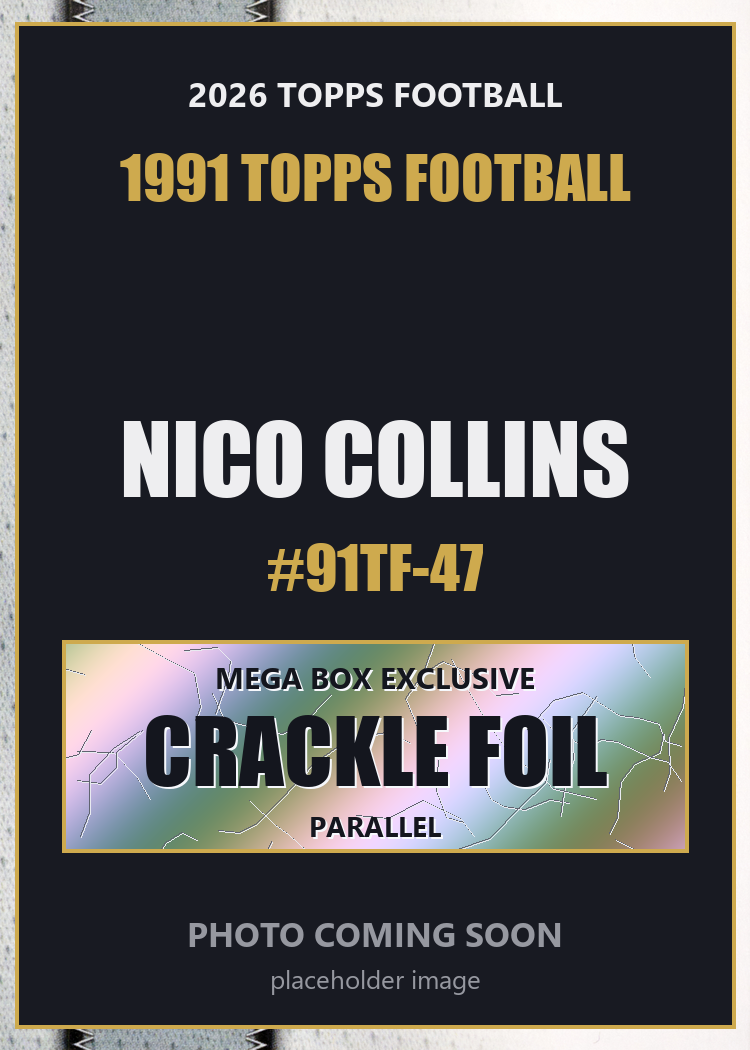 2026 Topps Football Nico Collins 1991 Topps Football #91TF-47 Mega Box Crackle Foil