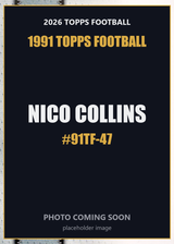 2026 Topps Football Nico Collins 1991 Topps Football #91TF-47