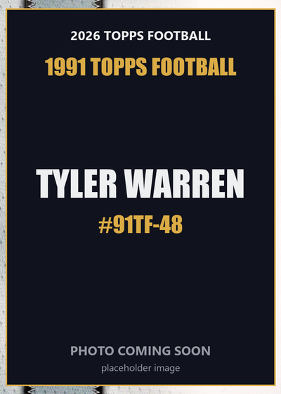 2026 Topps Football Tyler Warren 1991 Topps Football #91TF-48