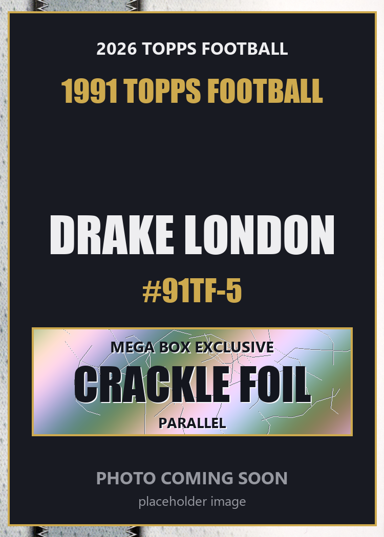 2026 Topps Football Drake London 1991 Topps Football #91TF-5 Mega Box Crackle Foil