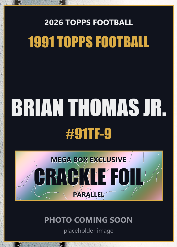 2026 Topps Football Brian Thomas Jr. 1991 Topps Football #91TF-9 Mega Box Crackle Foil