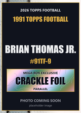 2026 Topps Football Brian Thomas Jr. 1991 Topps Football #91TF-9 Mega Box Crackle Foil