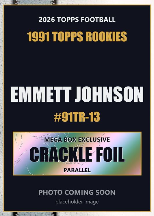 2026 Topps Football Emmett Johnson 1991 Topps Rookies #91TR-13 Mega Box Crackle Foil