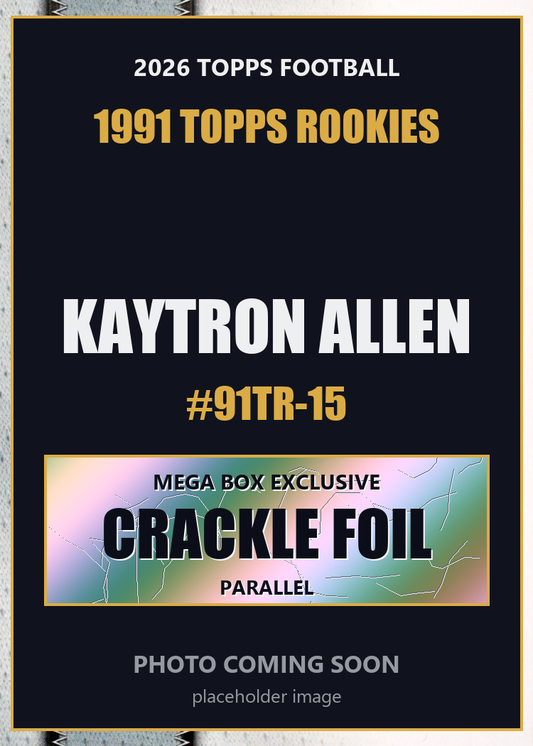 2026 Topps Football Kaytron Allen 1991 Topps Rookies #91TR-15 Mega Box Crackle Foil
