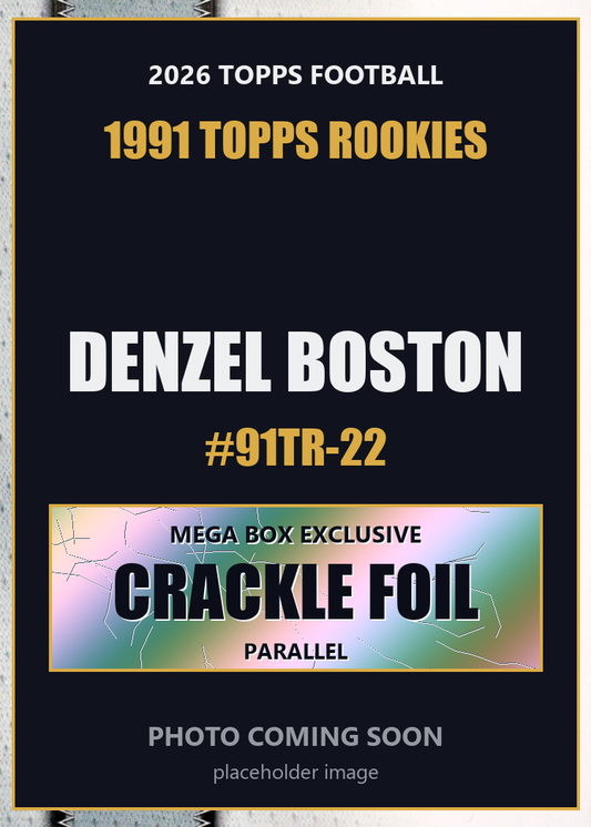2026 Topps Football Denzel Boston 1991 Topps Rookies #91TR-22 Mega Box Crackle Foil