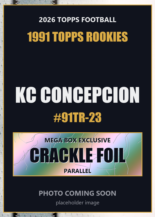 2026 Topps Football KC Concepcion 1991 Topps Rookies #91TR-23 Mega Box Crackle Foil