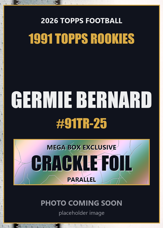 2026 Topps Football Germie Bernard 1991 Topps Rookies #91TR-25 Mega Box Crackle Foil