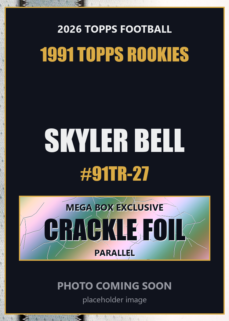 2026 Topps Football Skyler Bell 1991 Topps Rookies #91TR-27 Mega Box Crackle Foil