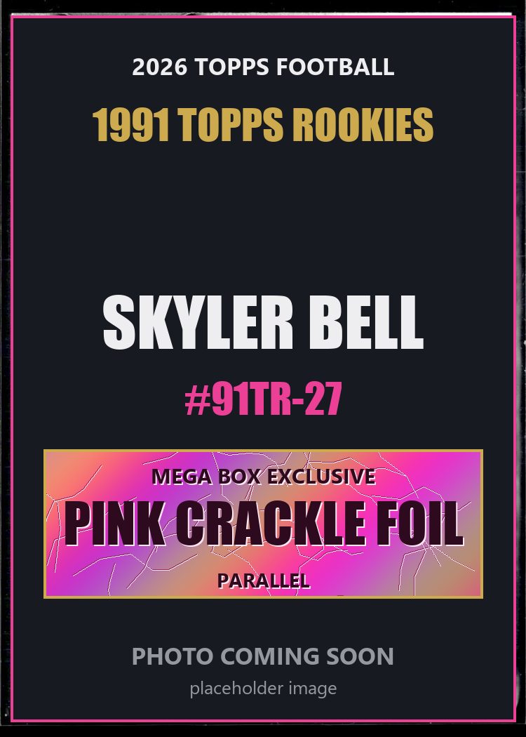 Skyler Bell 91TR-27 2026 Topps Football 1991 Topps Rookies Pink Crackle Foil