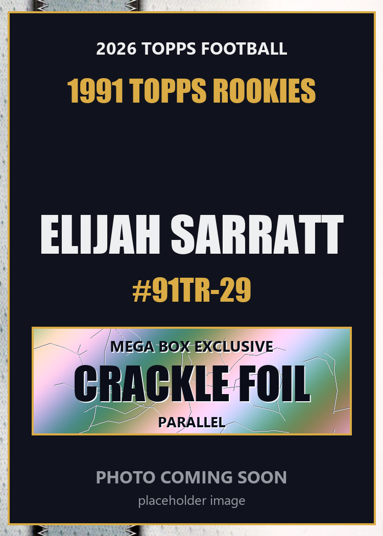 2026 Topps Football Elijah Sarratt 1991 Topps Rookies #91TR-29 Mega Box Crackle Foil