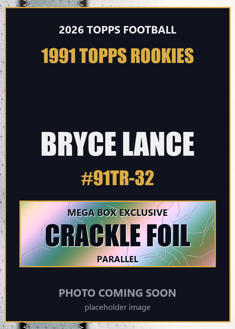 2026 Topps Football Bryce Lance 1991 Topps Rookies #91TR-32 Mega Box Crackle Foil