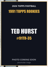2026 Topps Football Ted Hurst 1991 Topps Rookies #91TR-35