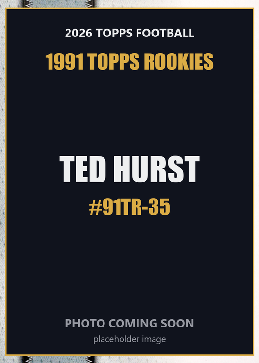 2026 Topps Football Ted Hurst 1991 Topps Rookies #91TR-35