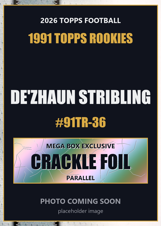 2026 Topps Football De'Zhaun Stribling 1991 Topps Rookies #91TR-36 Mega Box Crackle Foil