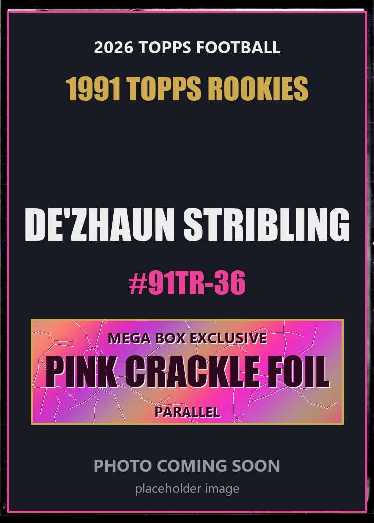 De'Zhaun Stribling 91TR-36 2026 Topps Football 1991 Topps Rookies Pink Crackle Foil