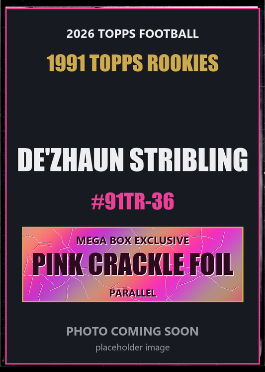 De'Zhaun Stribling 91TR-36 2026 Topps Football 1991 Topps Rookies Pink Crackle Foil
