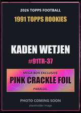 2026 Topps Football Kaden Wetjen 1991 Topps Rookies #91TR-37 Pink Crackle Foil