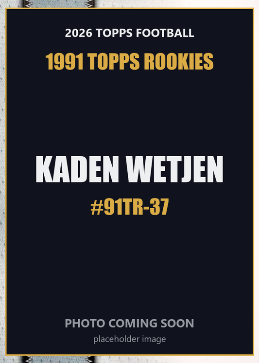 2026 Topps Football Kaden Wetjen 1991 Topps Rookies #91TR-37