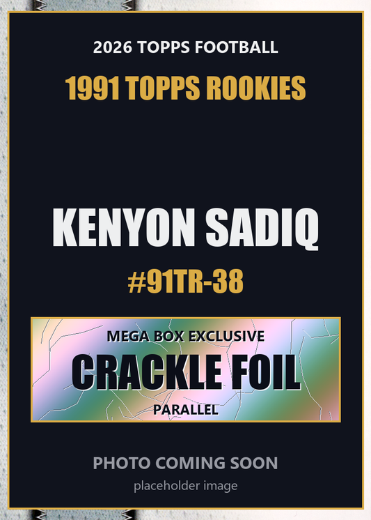 2026 Topps Football Kenyon Sadiq 1991 Topps Rookies #91TR-38 Mega Box Crackle Foil