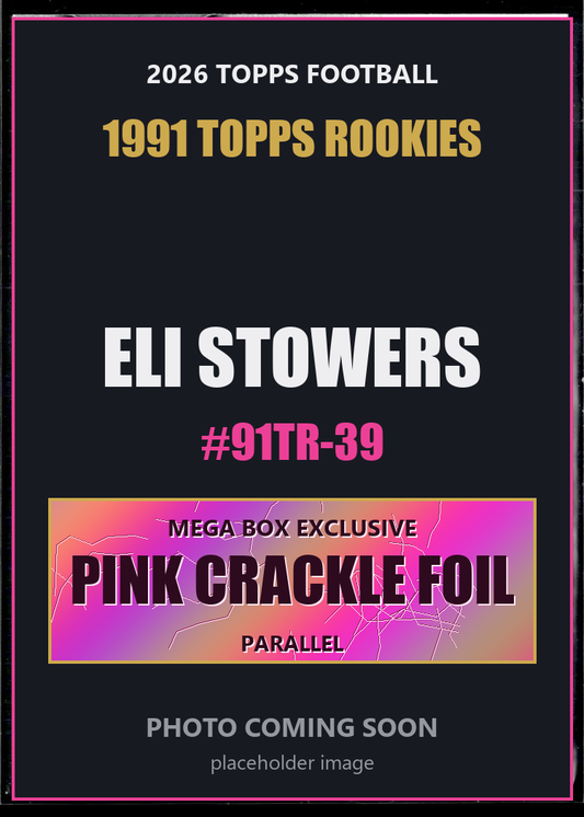Eli Stowers 91TR-39 2026 Topps Football 1991 Topps Rookies Pink Crackle Foil