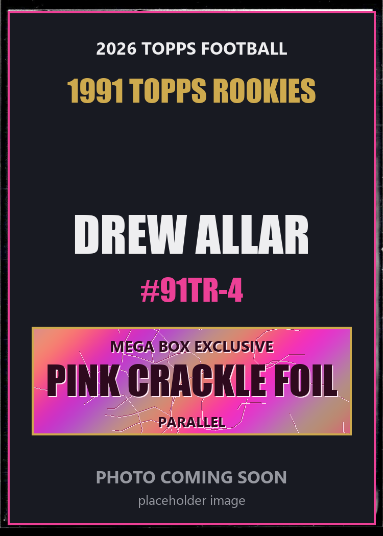 Drew Allar 91TR-4 2026 Topps Football 1991 Topps Rookies Pink Crackle Foil
