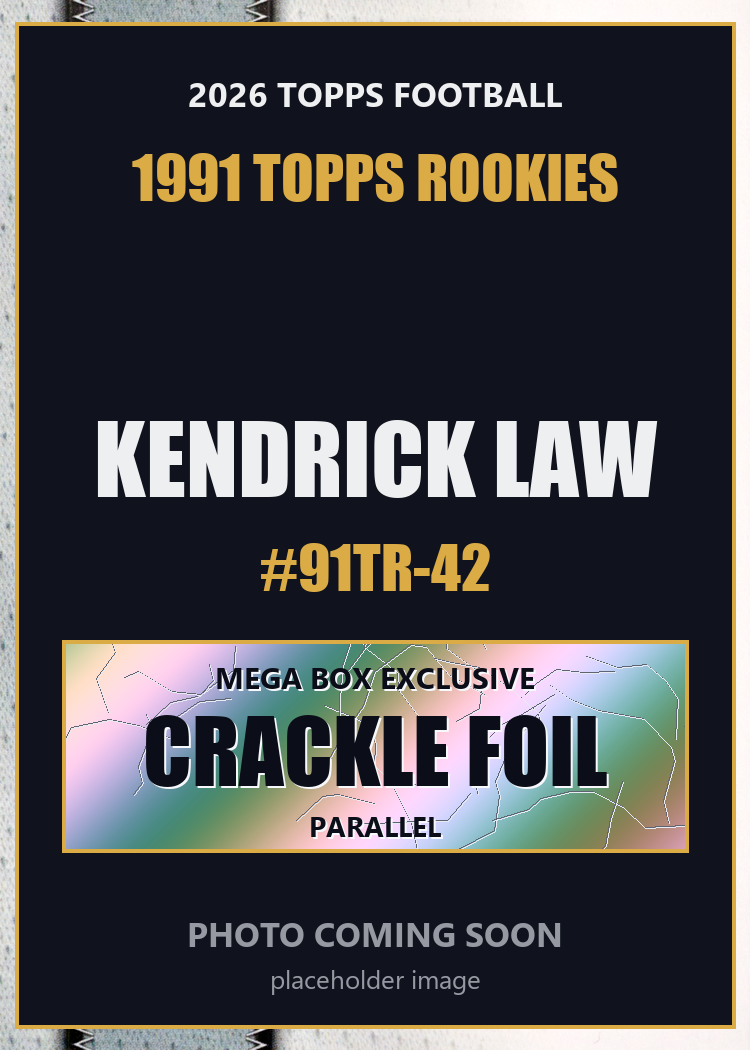 2026 Topps Football Kendrick Law 1991 Topps Rookies #91TR-42 Mega Box Crackle Foil