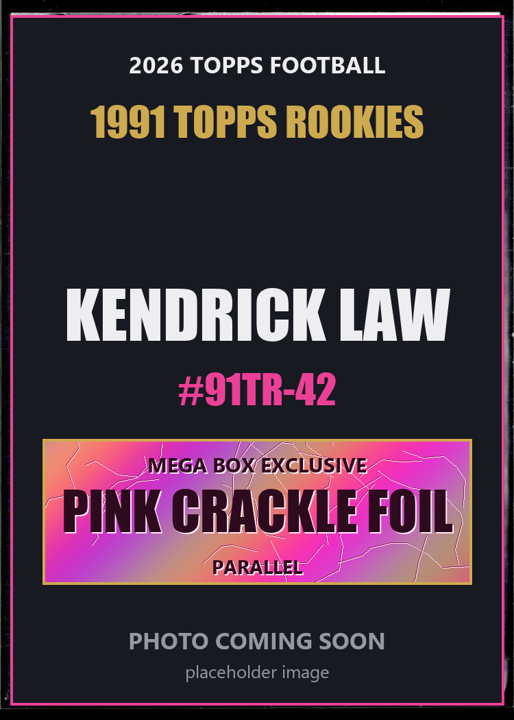 Kendrick Law 91TR-42 2026 Topps Football 1991 Topps Rookies Pink Crackle Foil