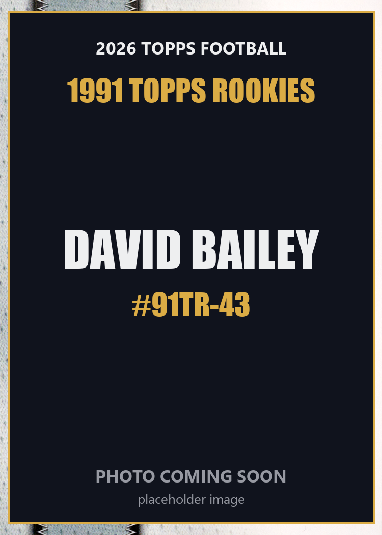 2026 Topps Football David Bailey 1991 Topps Rookies #91TR-43