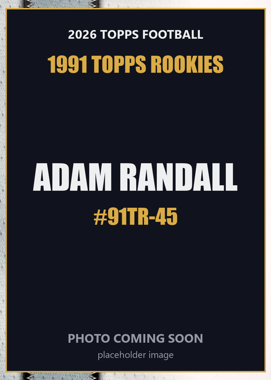 2026 Topps Football Adam Randall 1991 Topps Rookies #91TR-45
